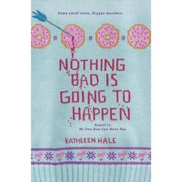 Nothing Bad Is Going to Happen