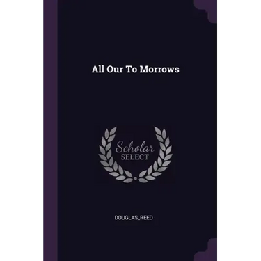All Our To Morrows