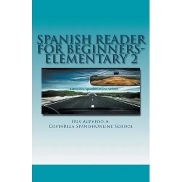Spanish Reader for Beginners-Elementary 2
