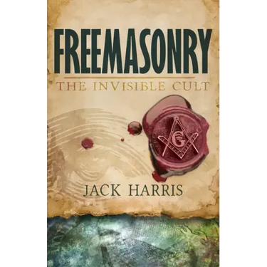 Freemasonry: The Invisible Cult