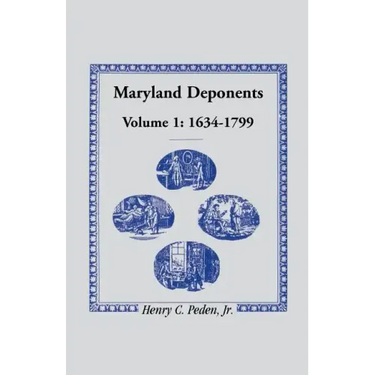 Maryland Deponents, 1634-1799