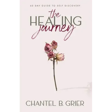 The Healing Journey: 60 Day Self Discovery Guide