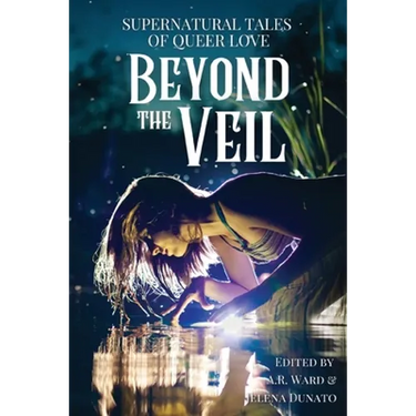 Beyond the Veil: Supernatural Tales of Queer Love
