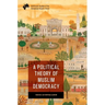 A Political Theory of Muslim Democracy