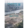 Ghosts in the Sky