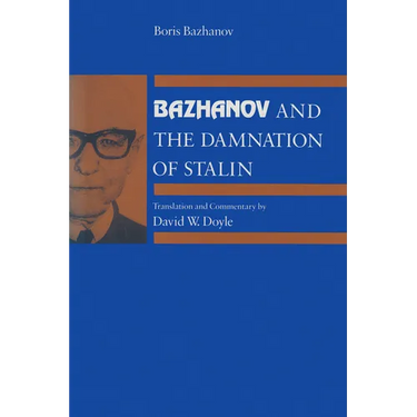 Bazhanov and the Damnation of Stalin