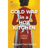 Cold War in a Hot Kitchen: A memoir of mid-century Melbourne