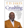 Crushing: God Turns Pressure Into Power