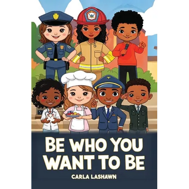 Be Who You Want To Be