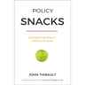 Policy Snacks