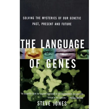 The Language of Genes: Solving the Mysteries of Our Genetic Past, Present and Future