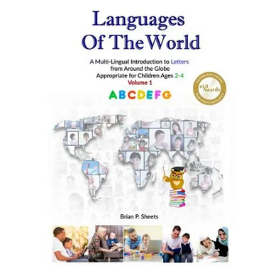 Languages of the World: A Multi-Lingual Introduction to Letters from Around the Globe