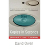 Copies in Seconds: How a Lone Inventor and an Unknown Company Created the Biggest Communication Breakthrough Since Gutenberg--Chester Carlson and the