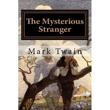The Mysterious Stranger: Illustrated