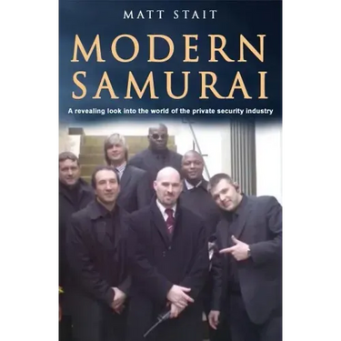 Modern Samurai: A revealing look into the world of the private security industry