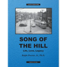 Song of The Hill: Life, Love, Legacy