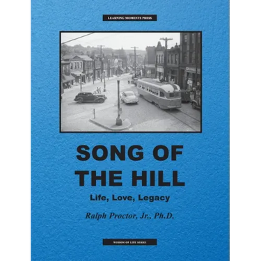 Song of The Hill: Life, Love, Legacy