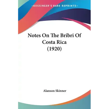 Notes On The Bribri Of Costa Rica (1920)