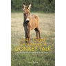 Only God Can Make a Donkey Talk