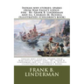 Indian why stories; sparks from War Eagle's lodge-fire . By: Frank B. Linderman and ill. Charles M. Russell (Illustrated) (Children's book)