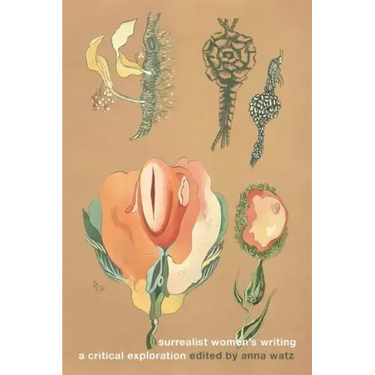 Surrealist Women's Writing: A Critical Exploration