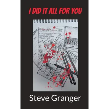 I did it all for you