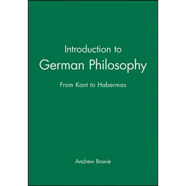 Introduction to German Philosophy: From Kant to Habermas