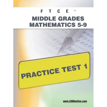 FTCE Middle Grades Math 5-9 Practice Test 1
