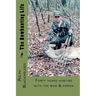 The Bowhunting Life
