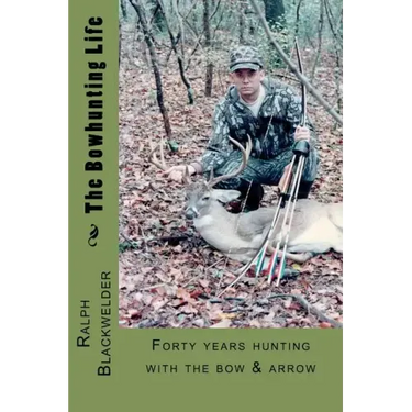 The Bowhunting Life