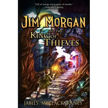 Jim Morgan and the King of Thieves