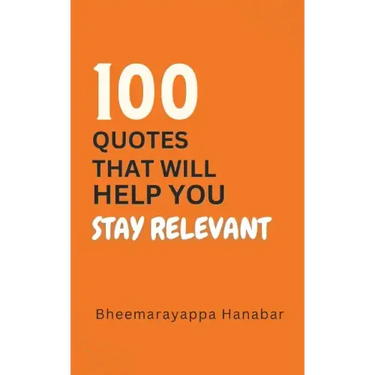 100 Quotes That Will Help You Stay Relevant