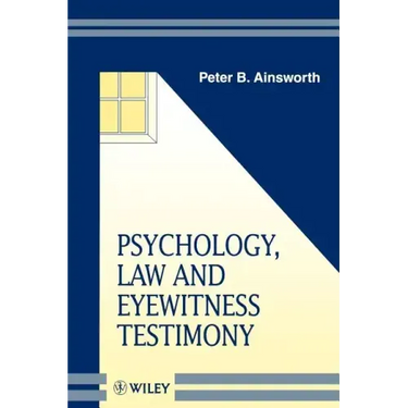 Psychology, Law and Eyewitness Testimony
