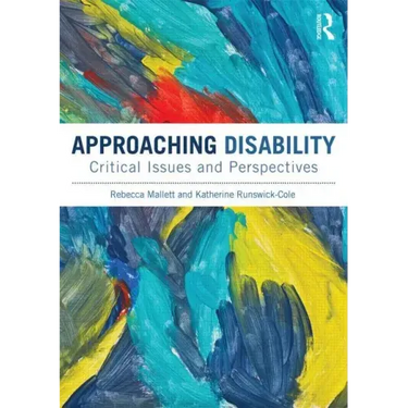 Approaching Disability: Critical Issues and Perspectives