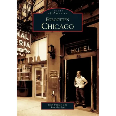 Forgotten Chicago