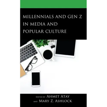 Millennials and Gen Z in Media and Popular Culture