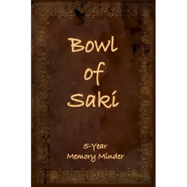 Bowl of Saki: 5-year Memory Minder