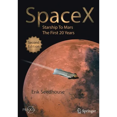 Spacex: Starship to Mars - The First 20 Years
