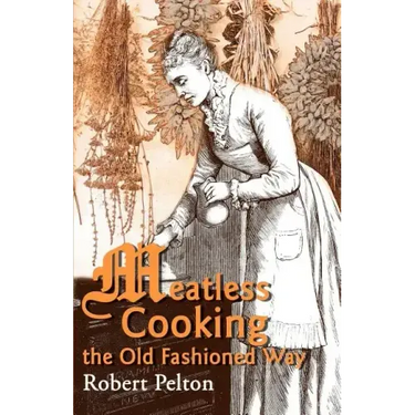 Meatless Cooking the Old Fashioned Way