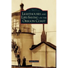 Lighthouses and Life-Saving on the Oregon Coast
