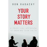 Your Story Matters: A Practical Approach to Sharing Your Faith