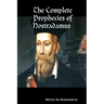 The Complete Prophecies of Nostradamus