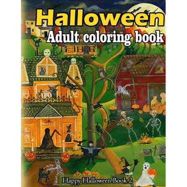Halloween adult coloring book: A Collection of Coloring Pages with Cute Spooky Scary Things Such as Jack-o-Lanterns, Ghosts, Witches, Princess, Haunt