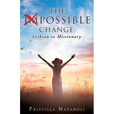 The Impossible Change: Lesbian to Missionary