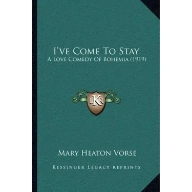 I've Come to Stay: A Love Comedy of Bohemia (1919)