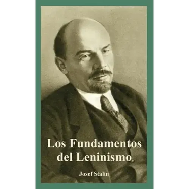 Fundamentos del Leninismo, Los