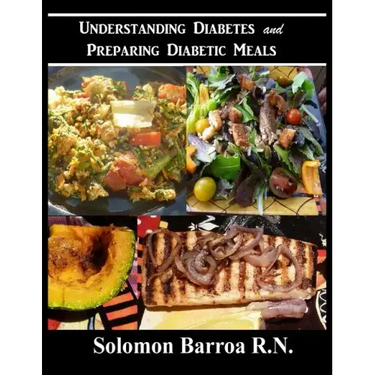 Understanding Diabetes and Preparing Diabetic Meals