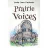 Prairie Voices: A Journey Westward