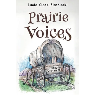 Prairie Voices: A Journey Westward