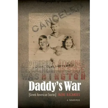 Daddy's War: Greek American Stories